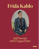 Frida Kahlo: Self-Portrait with Cropped Hair