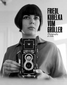 Friedl Kubelka vom Grller: Photography & Film