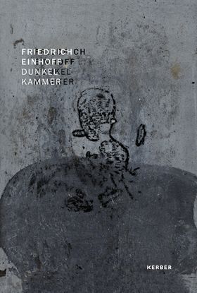 Friedrich Einhoff: Darkroom