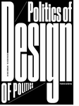 Friedrich von Borries: Politics of Design, Design of Politics