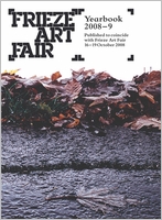 Frieze Art Fair Yearbook 2008-9