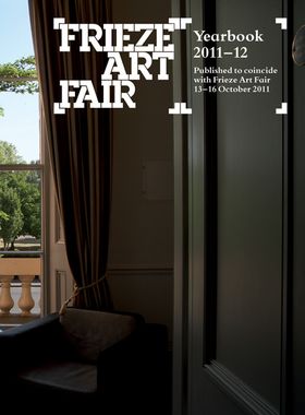 Frieze Art Fair Yearbook 2011-2012