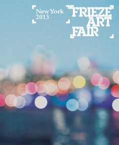 Frieze New York 2013 Catalog