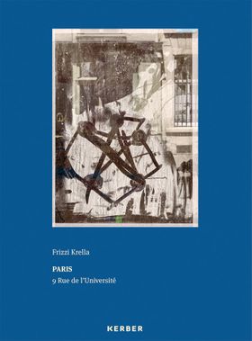 Frizzi Krella: Paris  9 Rue de lUniversit
