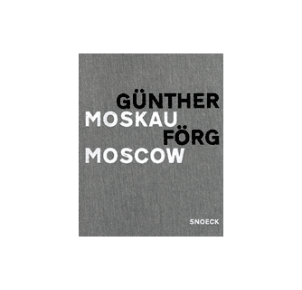 アート・デザイン・音楽 GUNTHER FORG # MOSKAU / MOSCOW # SNOECK GUNTHER FORG # MOSKAU / MOSCOW # SNOECK - メルカリ