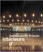 Ga�lle Lauriot-Pr�vost: Architecture Interiors
