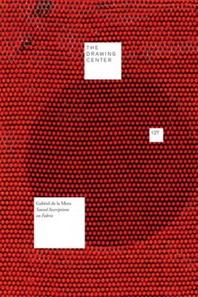 Gabriel de la Mora: Sound Inscriptions on Fabric
