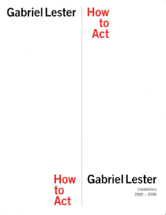 Gabriel Lester: How to Act