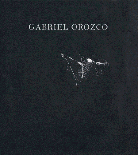 Gabriel Orozco ARTBOOK | D.A.P. 2007 Catalog Books Exhibition