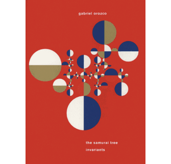 アート・デザイン・音楽 Orozco The Samurai Tree Invariants Gabriel Orozco The Samurai Tree Invariants ARTBOOK | D.A.P. 2007
