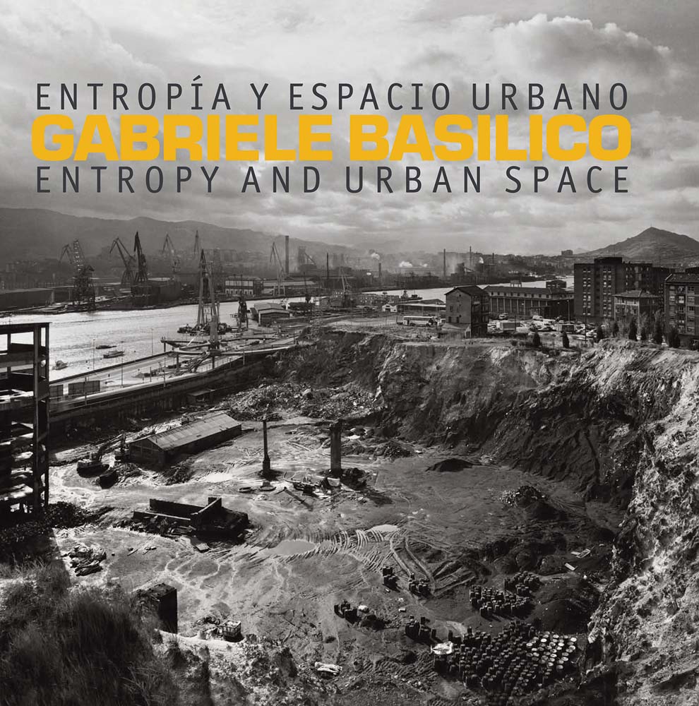 Gabriele Basilico Entropy and Urban Space ARTBOOK | D.A.P. 2018