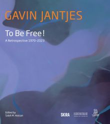 Gavin Jantjes: To Be Free!