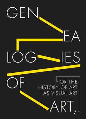 Genealogies of Art, or the History of Art as Visual Art