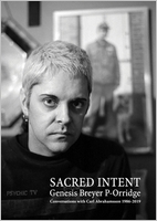 Genesis Breyer P-Orridge: Sacred Intent
