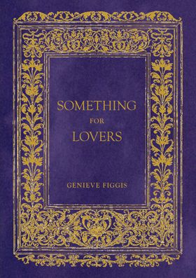 Genieve Figgis: Something for Lovers