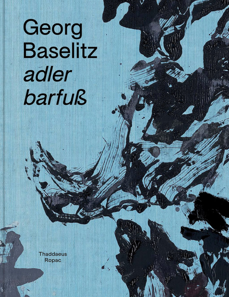 Baselitz アートブック Georg Baselitz (Multilingual Edition): Holzwarth, Hans Werner
