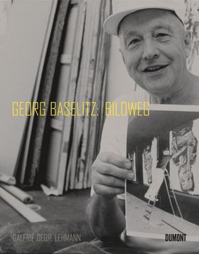 Georg Baselitz: Bildweg