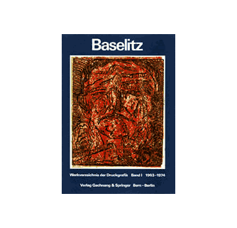 Georg Baselitz Complete Graphic Works Vol. 1 ARTBOOK | D.A.P. 1987