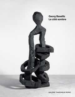 Georg Baselitz: Le ct sombre