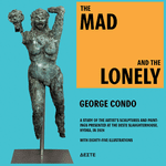 George Condo: The Mad and the Lonely