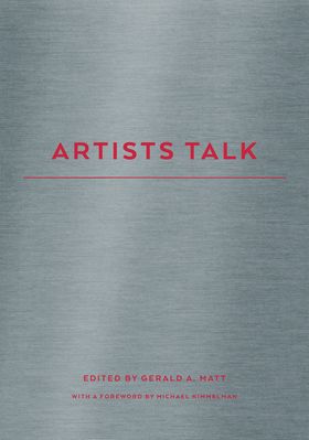 Gerald A. Matt: Artists Talks