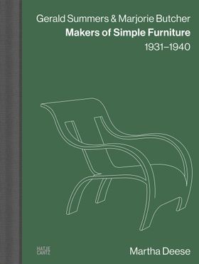 Gerald Summers & Marjorie Butcher: Makers of Simple Furniture