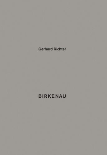Gerhard Richter Birkenau ARTBOOK | D.A.P. 2016 Catalog Books