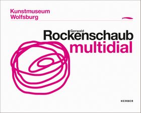 Gerwald Rockenschaub: Multidial