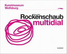 Gerwald Rockenschaub: Multidial