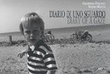 Giampiero Duronio-Mauro Mattia: Diary Of A Gaze