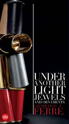 Gianfranco Ferr: Under Another Light