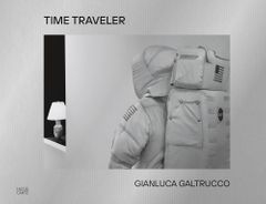 Gianluca Galtrucco: Time Traveler