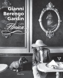 Gianni Berengo Gardin: Caffe Florian