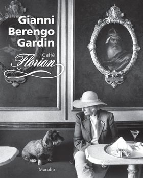 Gianni Berengo Gardin: Caffe Florian
