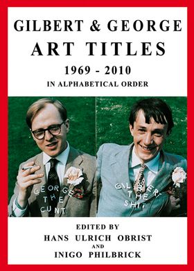 Gilbert & George: Art Titles