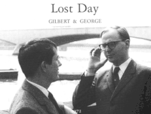 Gilbert & George: Lost Day