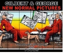 Gilbert & George: New Normal Pictures