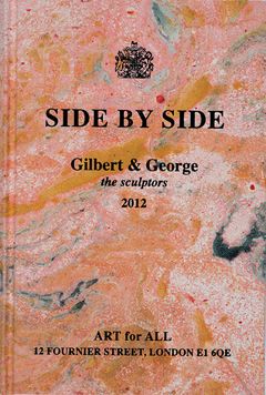 Gilbert & George: Side by Side