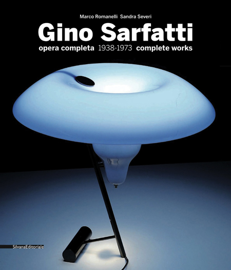 Gino Sarfatti Selected Works 1938-1973 ARTBOOK | D.A.P. 2012