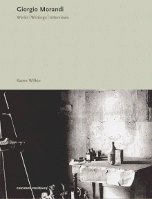 Giorgio Morandi: Works, Writings, Interviews