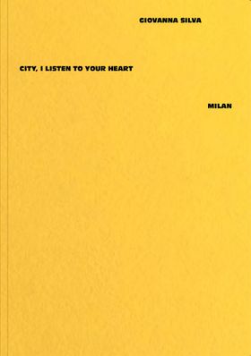 Giovanna Silva: City, I Listen to Your Heart  Milan