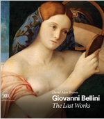 Giovanni Bellini: The Last Works