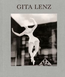 Gita Lenz: Photographs