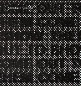 Glenn Ligon: Come Out