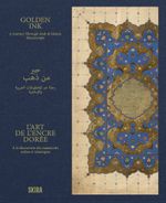 Golden Ink: A Journey Through Arab & Islamic Manuscripts