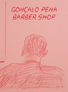 Gonalo Pena: Barber Shop