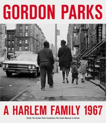 Gordon Parks: A Harlem Family