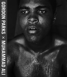 Gordon Parks: Muhammad Ali
