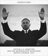 Gordon Parks: Pastor E.F. Ledbetter and the Metropolitan Missionary Baptist Church, 1953