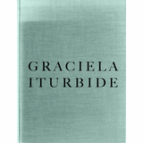 Graciela Iturbide: Infancia